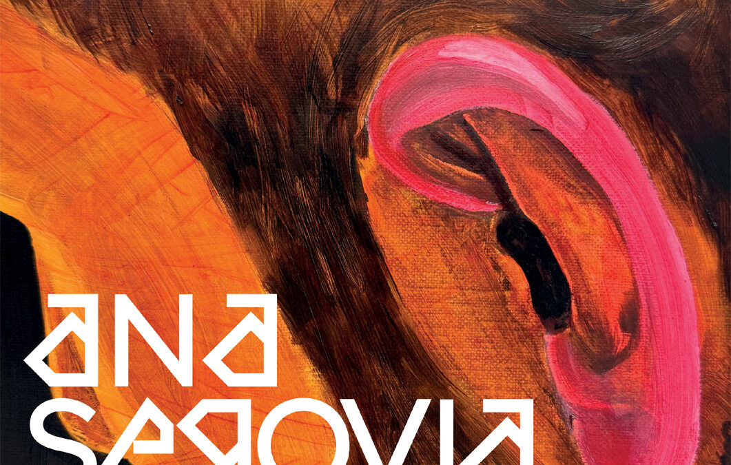 «ME DUELEN LOS OJOS DE MIRAR SIN VERTE». ANA SEGOVIA