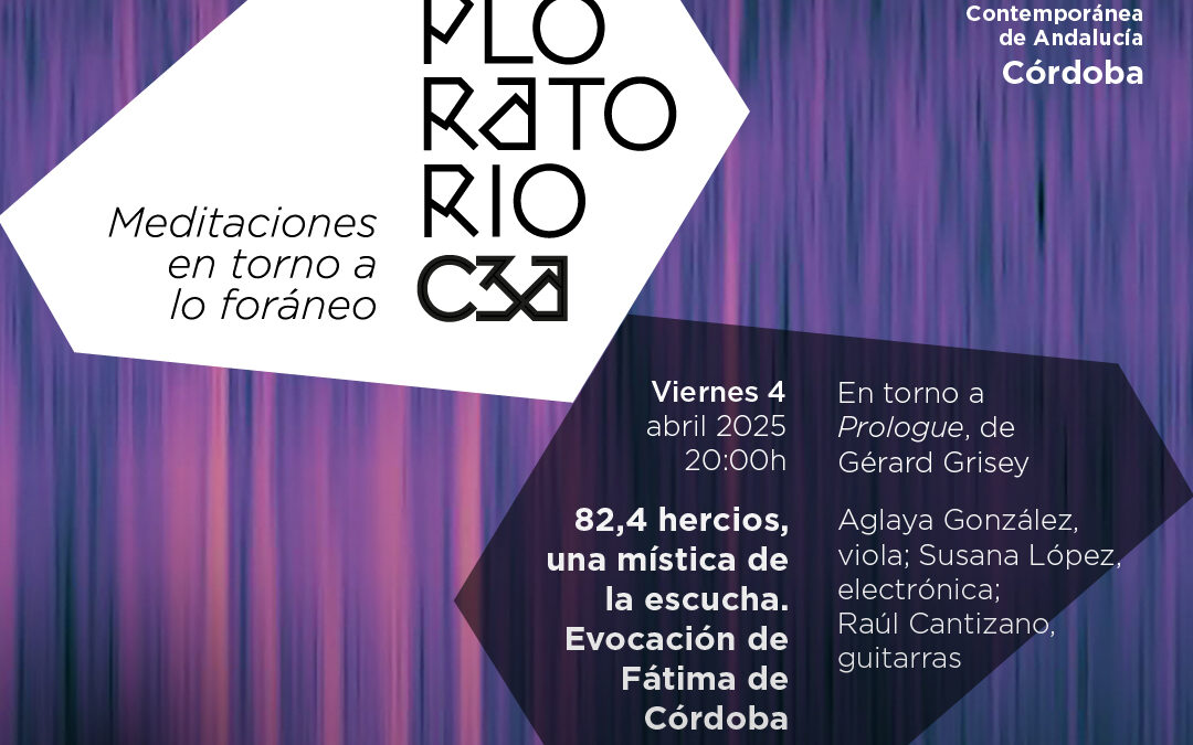 82,4 hercios, una mística de la escucha. Evocación de Fátima de Córdoba