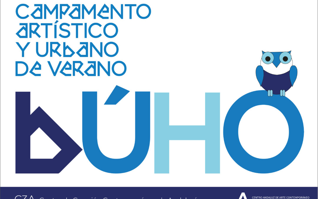 PROYECTO BÚHO. CAMPAMENTO ARTÍSTICO Y URBANO DE VERANO EN EL C3A